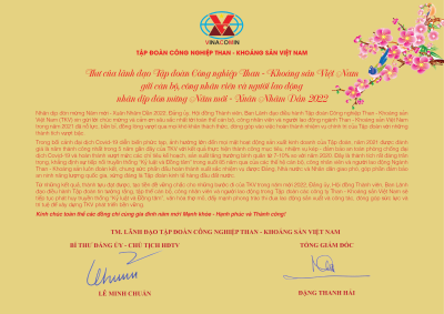 Thư của lãnh đạo Tập đoàn Công nghiệp Than - Khoáng sản Việt Nam gửi cán bộ, công nhân viên và người lao động nhân dịp đón mừng Năm mới - Xuân Nhâm Dần 2022