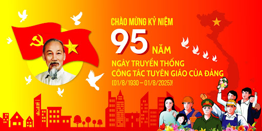 95 năm ngành Tuyên giáo của Đảng 01/8 (1930 - 2025): Tự hào truyền thống - Vững bước đổi mới